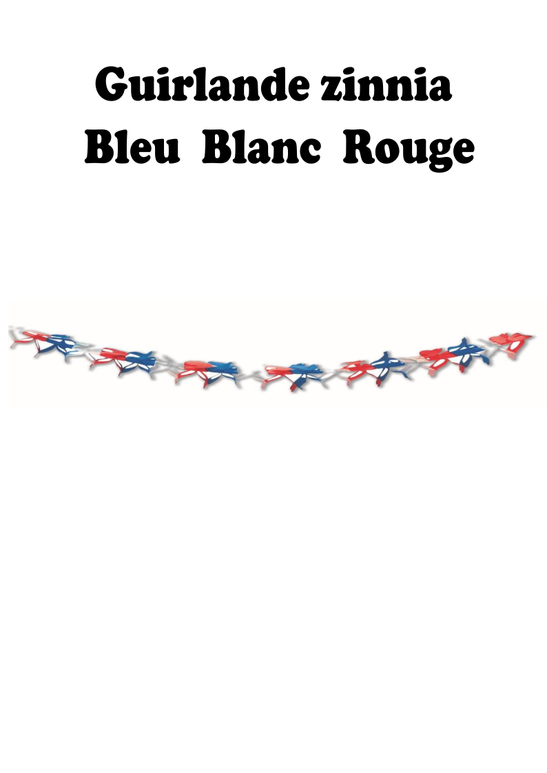 Guirlande zinnia bleu blanc rouge - VM Stores